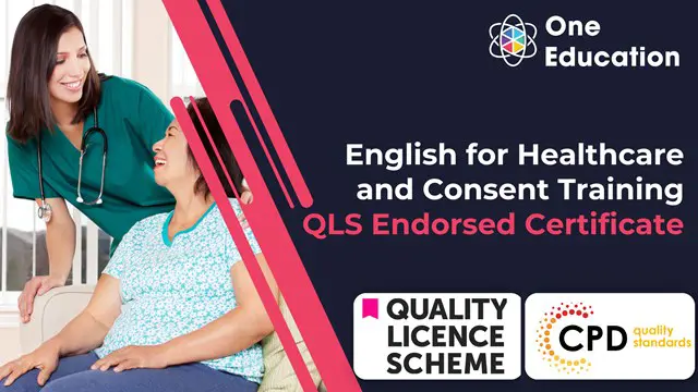 English for Healthcare and Consent Training - QLS Endorsed Certificate