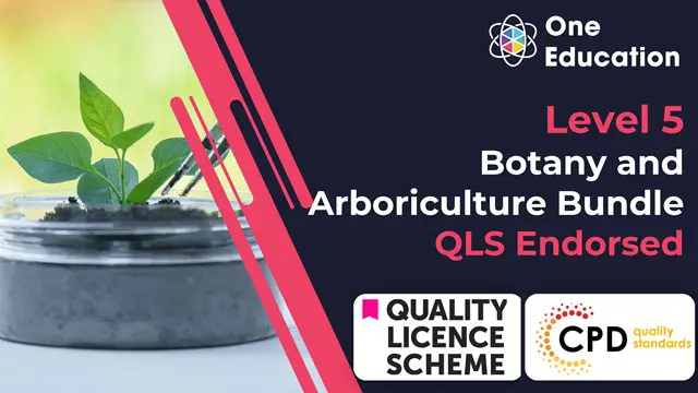 Botany and Arboriculture Bundle (QLS Level 5)