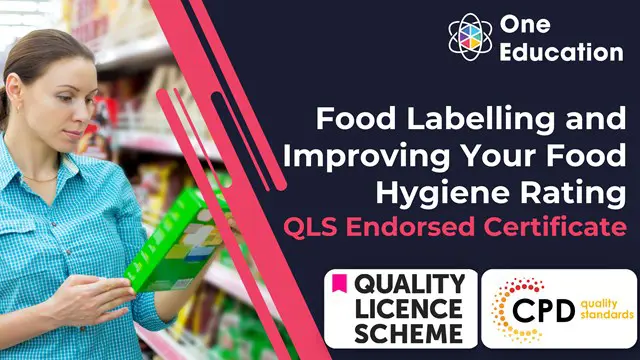 Food Labelling  and Improving Your Food Hygiene Rating - Endorsed Certificate
