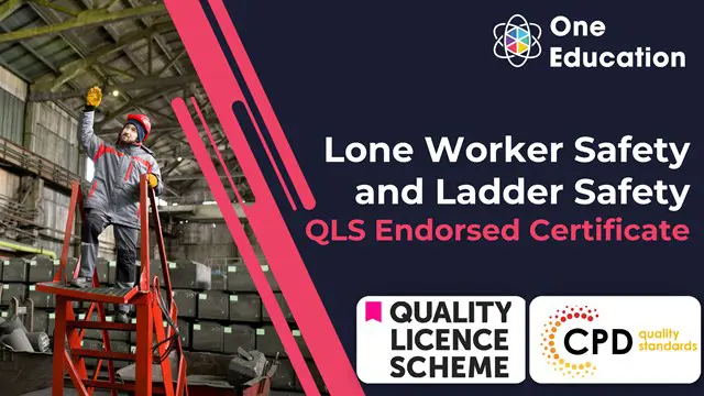 Lone Worker Safety and Ladder Safety-Endorsed Certificate
