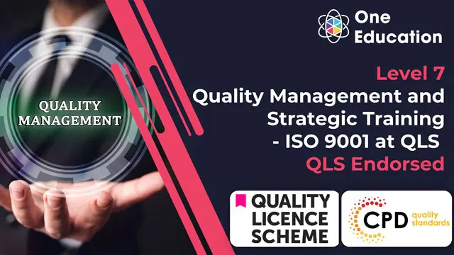 Quality Management and Strategic Training - ISO 9001 at QLS Level 7