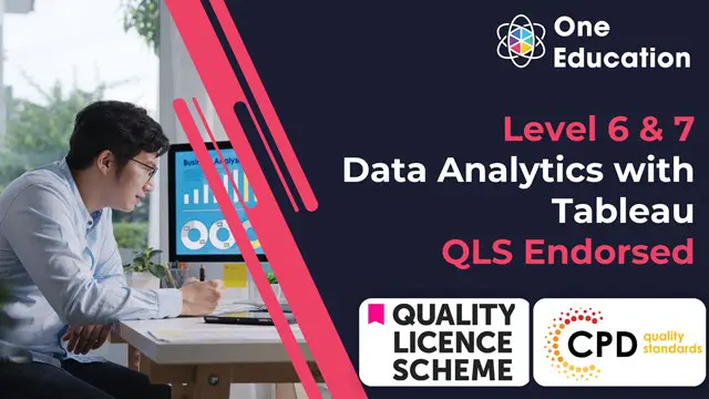 Data Analytics with Tableau at QLS Level 6 & 7