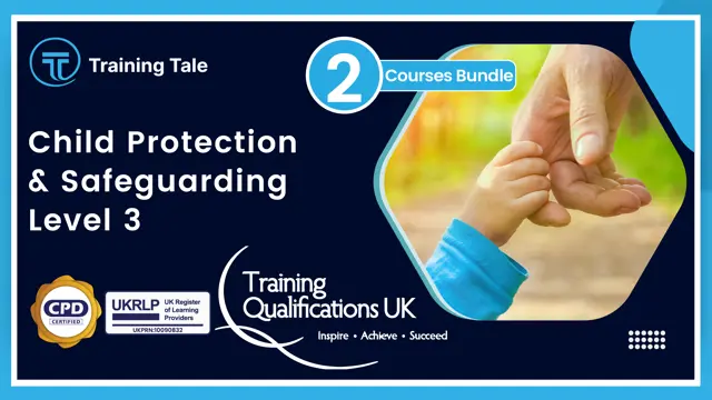 Child Protection & Safeguarding - Level 3