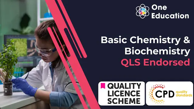 Basic Chemistry & Biochemistry -QLS Endorsed 