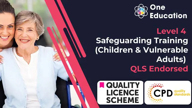 QLS Level 4 Safeguarding Training (Children & Vulnerable Adults) 