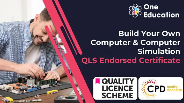 Build Your Own Computer & Computer Simulation- QLS Endorsed Certificate