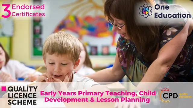 Early Years Primary Teaching, Child Development & Lesson Planning 
