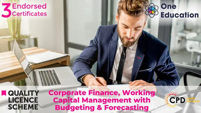 Corporate Finance, Working Capital Management with Budgeting & Forecasting