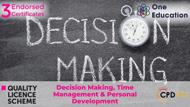 Decision Making, Time Management & Personal Development