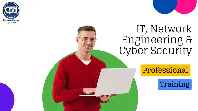 IT Training, Network Engineering & Cyber Security- CPD Certified