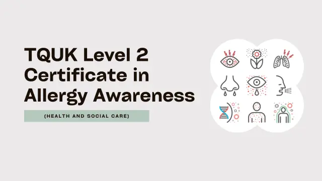 TQUK Level 2 Certificate in Allergy Awareness (Health and Social Care)