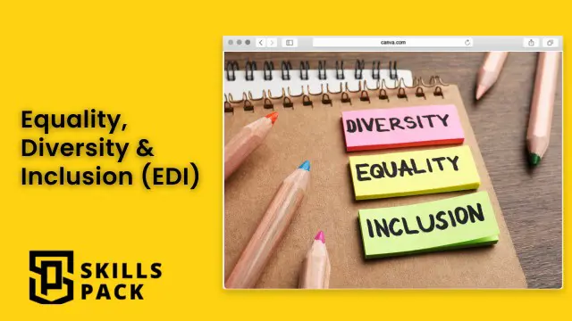Equality, Diversity & Inclusion (EDI)