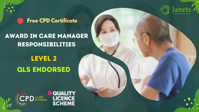 Award in Care Manager Responsibilities at QLS Level 2
