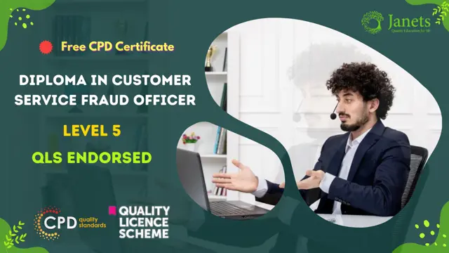 Diploma in Customer Service Fraud Officer at QLS Level 4