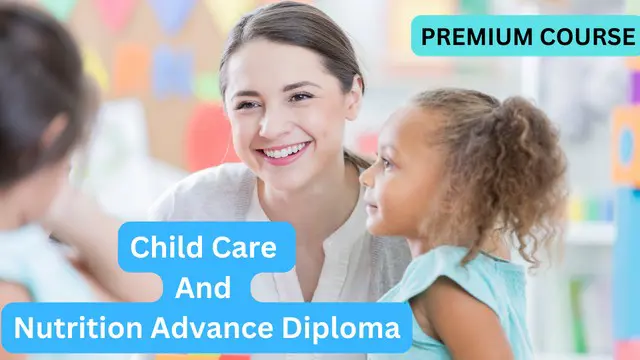 Child Care And Nutrition Advance Diploma
