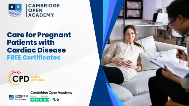Care for Pregnant Patients with Cardiac Disease