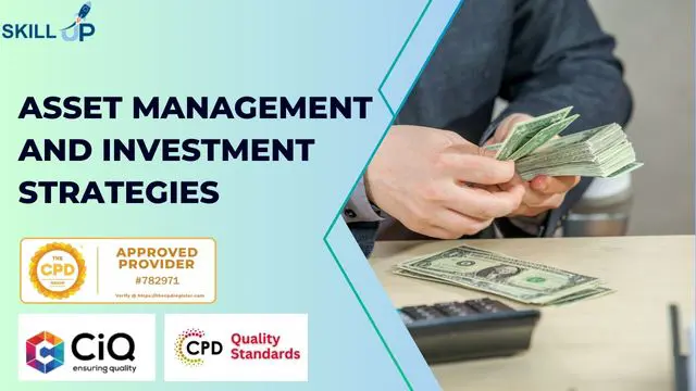 Asset Management and Investment Strategies - CPD Accredited