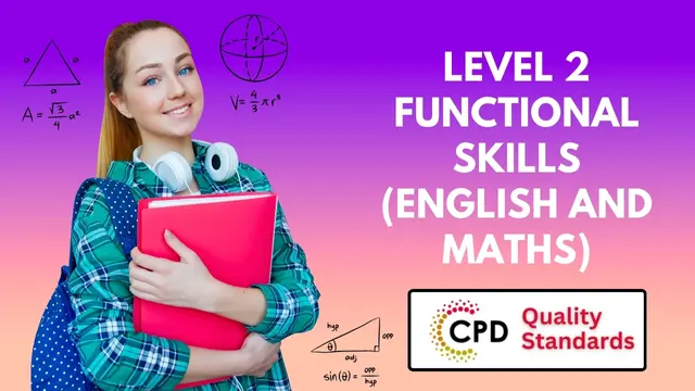 Level 2 Functional Skills (English and Maths) - CPD Certified