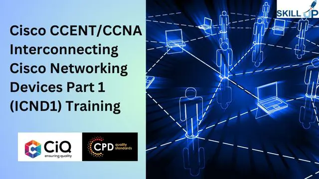 Cisco CCENT/CCNA Interconnecting Cisco Networking Devices Part 1 (ICND1) Training