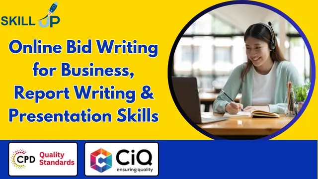 Online Bid Writing for Business, Report Writing & Presentation Skills - CPD Certified