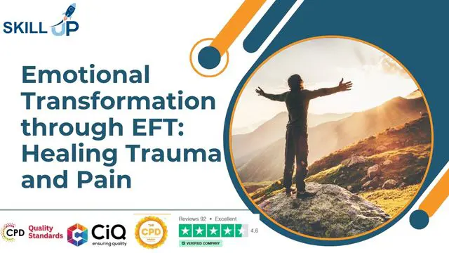 Emotional Transformation through EFT: Healing Trauma and Pain
