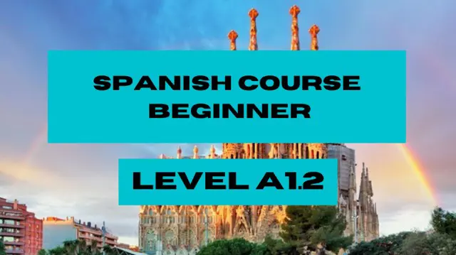 Spanish Course Online Beginner A1.2