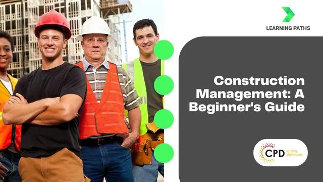 Construction Management: A Beginner's Guide