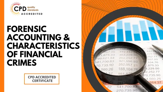 Forensic Accounting & Characteristics of Financial Crimes