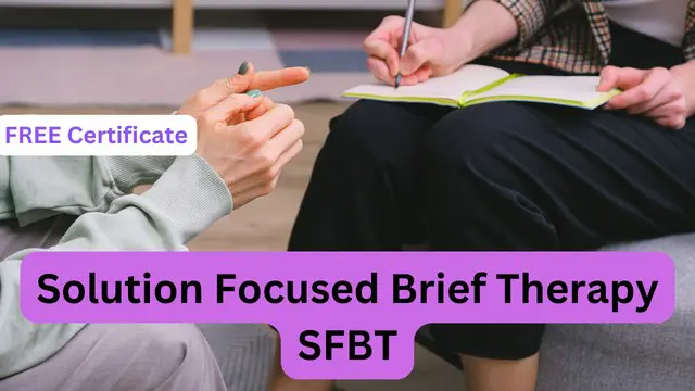 Solution Focused Brief Therapy SFBT