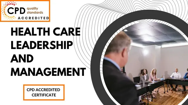 Health Care Leadership and Management