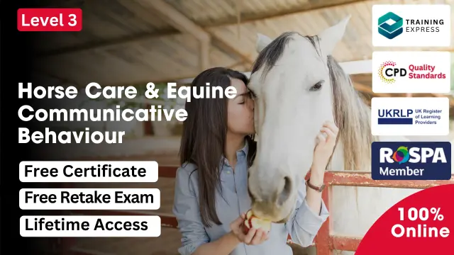 Horse Care & Equine Communicative Behaviour