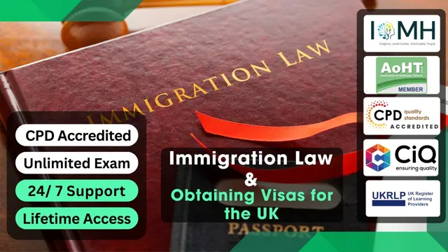 Immigration Law & Obtaining Visas for the UK