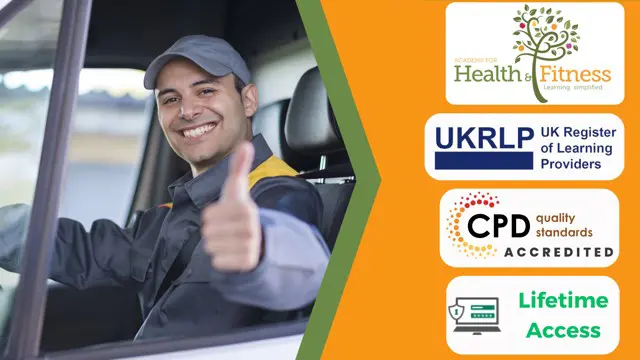 Delivery Driving & Vehicle Maintenance - CPD Certified