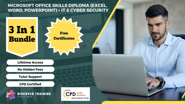 Microsoft Office Skills Diploma (Excel, Word, PowerPoint) + IT & Cyber Security