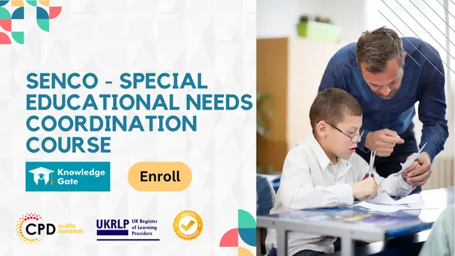 SENCO - Special Educational Needs Coordination Course