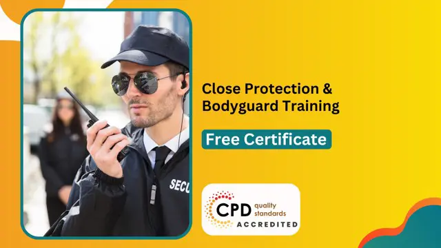 Close Protection & Bodyguard Training