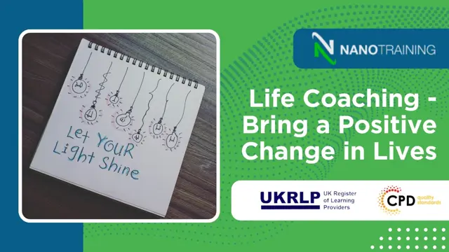 Life Coaching - Bring a Positive Change in Lives