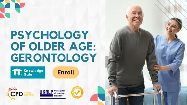 Psychology of Older Age: Gerontology