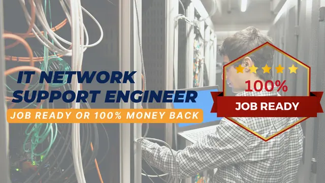 ENTRY LEVEL - IT Network Support Engineer Job Ready Program with Career Support