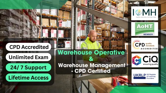 Warehouse Operative and Warehouse Management - CPD Certified