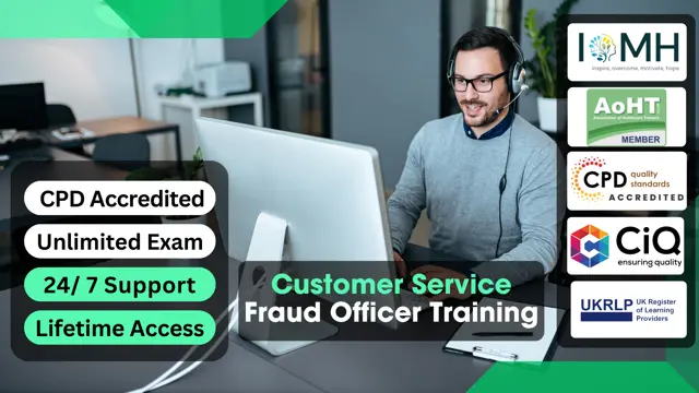 Customer Service Fraud Officer Training
