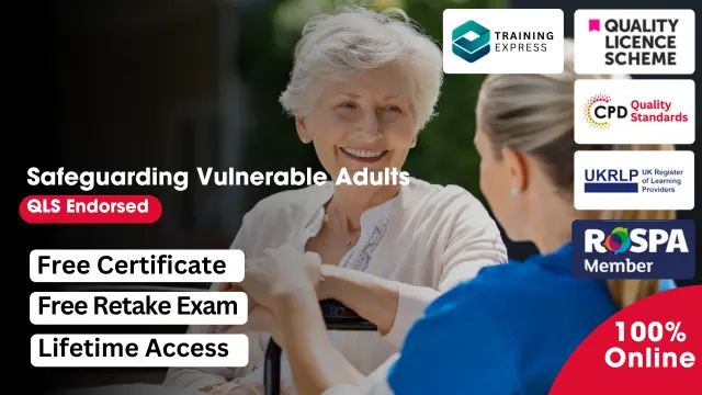 Safeguarding Vulnerable Adults Training : QLS Endorsed