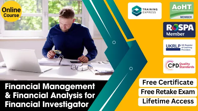 Financial Management & Financial Analysis for Financial Investigator - CPD Certified