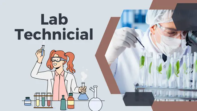 Lab Technician: Essential Training To Modern Lab Technology Level 7