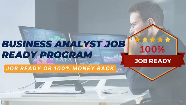 Business Analyst Job Ready Program with Career Support & Money Back Guarantee