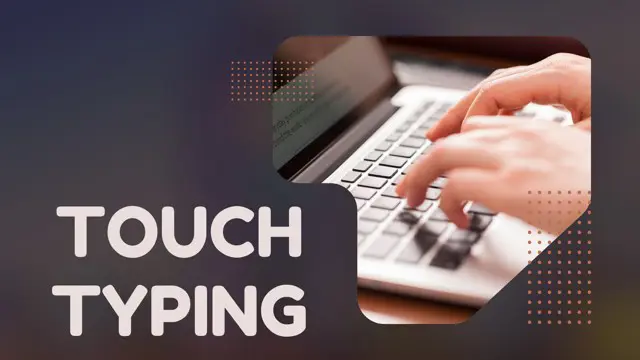 Level 3 Touch Typing Diploma - CPD Accredited