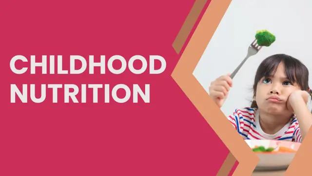Level 5 Childhood Nutrition Diploma - CPD Approved Training 