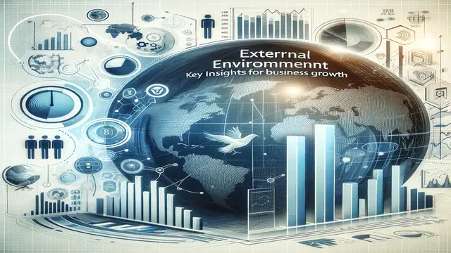 External Environment: Key Insights for Business Growth