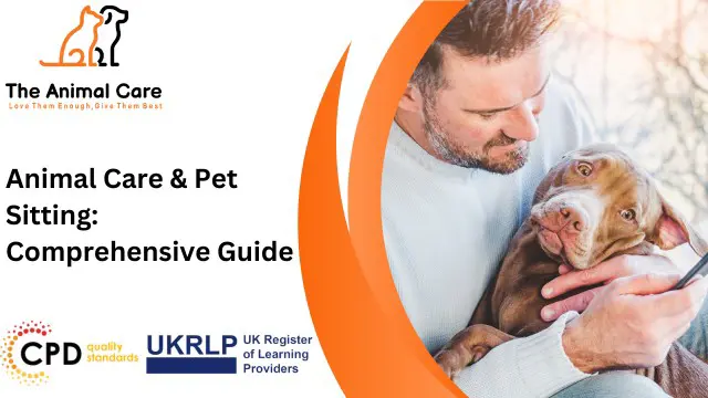 Animal Care & Pet Sitting: Comprehensive Guide