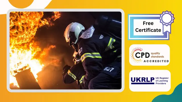 Fire Safety Training - Level 3 CPD Certified